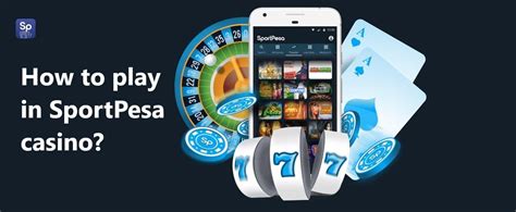 sport pesa casino|SportPesa Sportsbook Review 2024 .